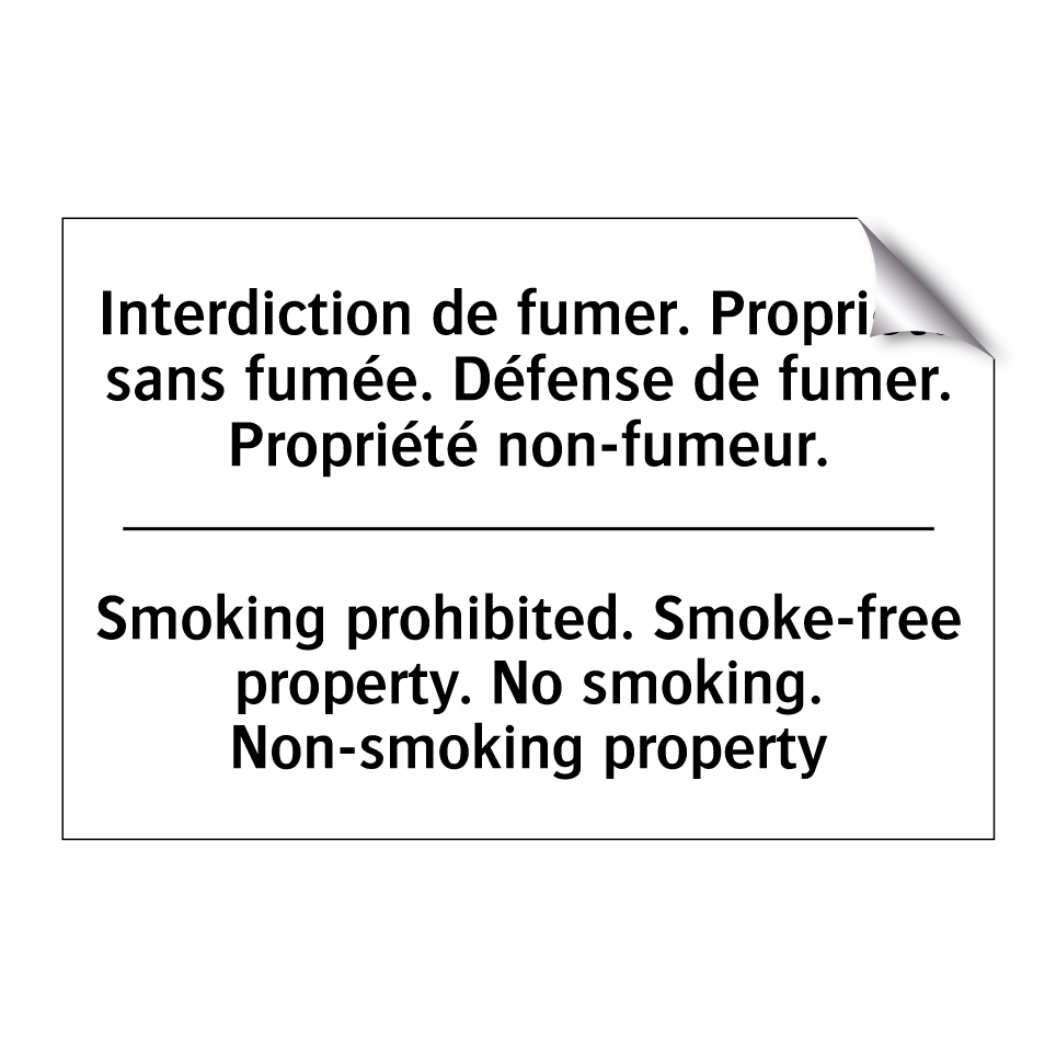 Interdiction de fumer. Propriété /.../ - Smoking prohibited. Smoke-free /.../