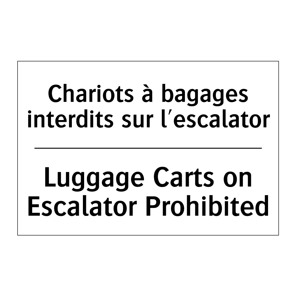 Chariots à bagages interdits sur /.../ - Luggage Carts on Escalator Prohibited /.../