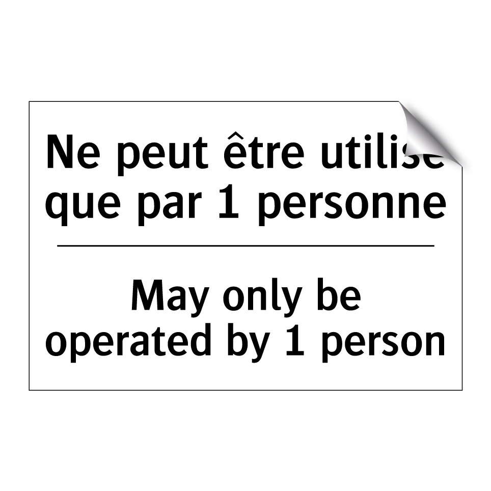 Ne peut être utilisé que par 1 /.../ - May only be operated by 1 person /.../