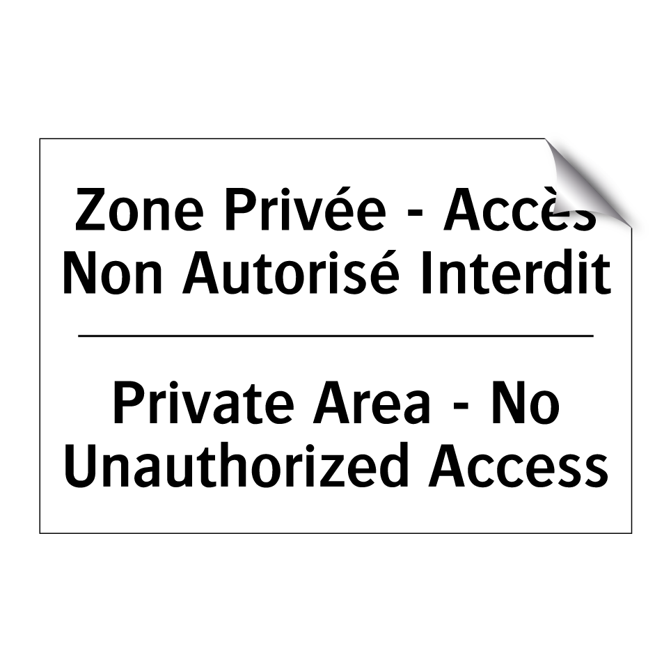 Zone Privée - Accès Non Autorisé /.../ - Private Area - No Unauthorized /.../
