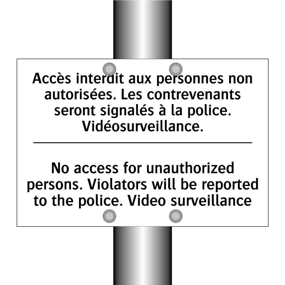 Accès interdit aux personnes non /.../ - No access for unauthorized persons. /.../