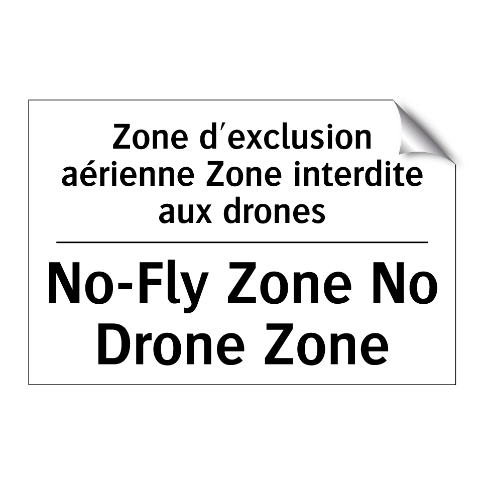 Zone d'exclusion aérienne Zone /.../ - No-Fly Zone No Drone Zone