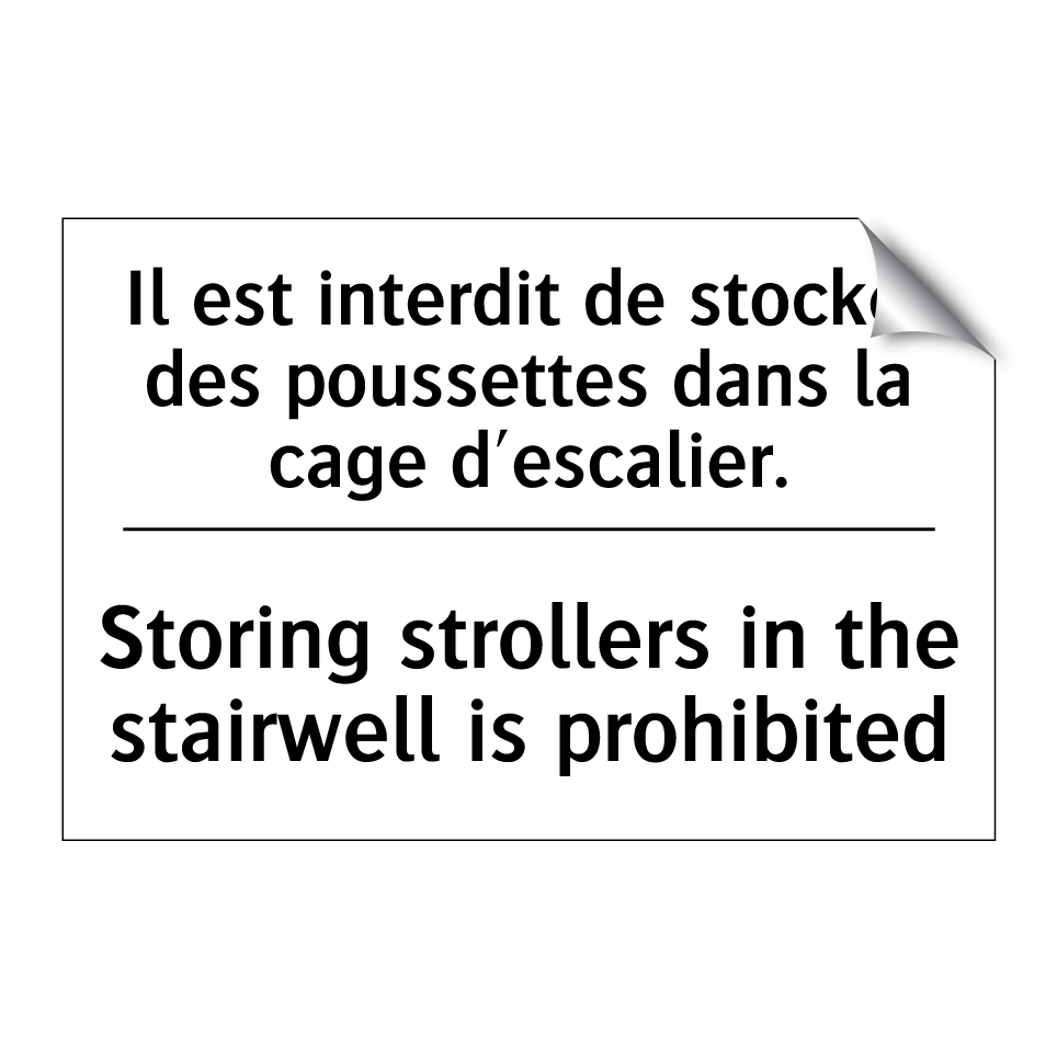 Il est interdit de stocker des /.../ - Storing strollers in the stairwell /.../