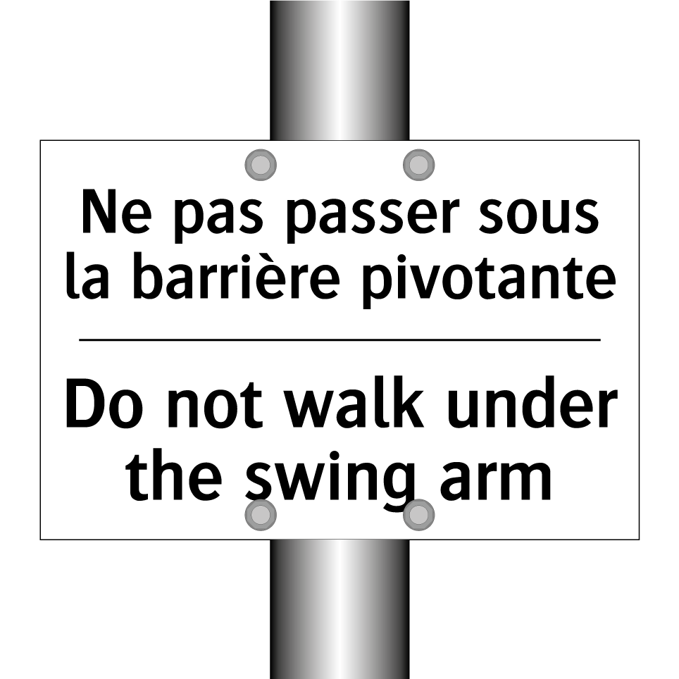 Ne pas passer sous la barrière /.../ - Do not walk under the swing arm /.../