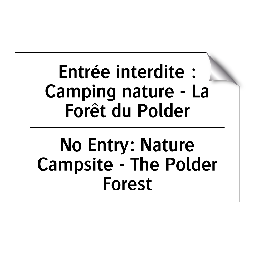 Entrée interdite : Camping nature /.../ - No Entry: Nature Campsite - The /.../