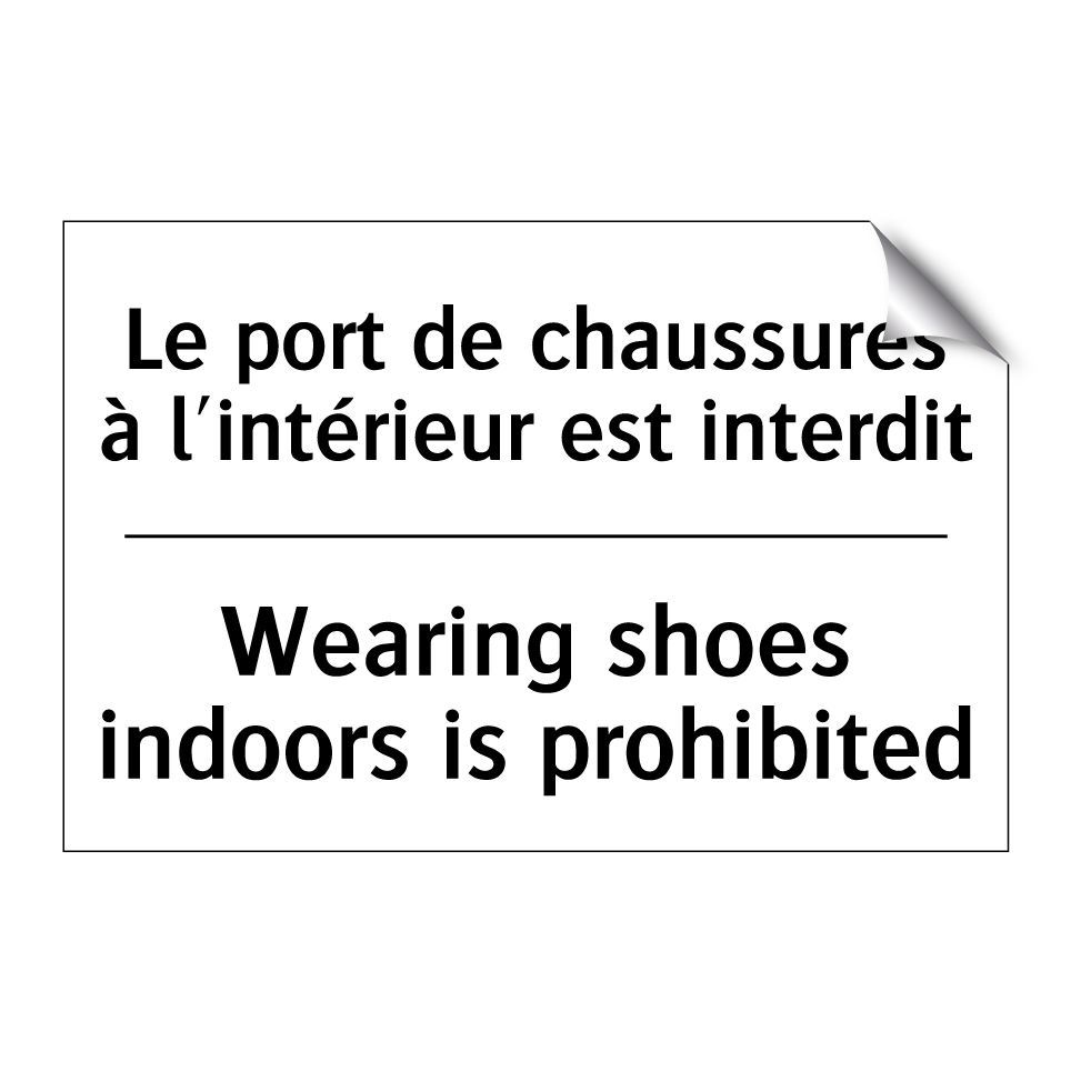 Le port de chaussures à l'intérieur /.../ - Wearing shoes indoors is prohibited /.../