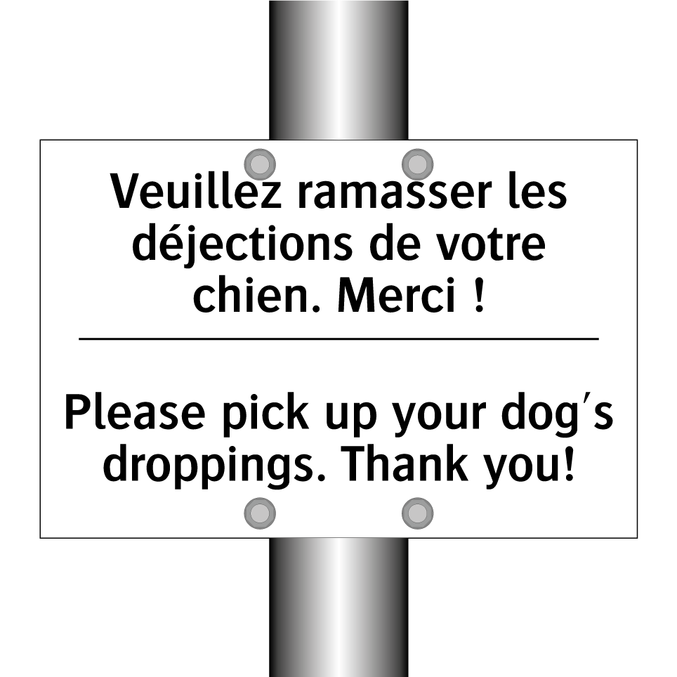 Veuillez ramasser les déjections /.../ - Please pick up your dog's droppings. /.../