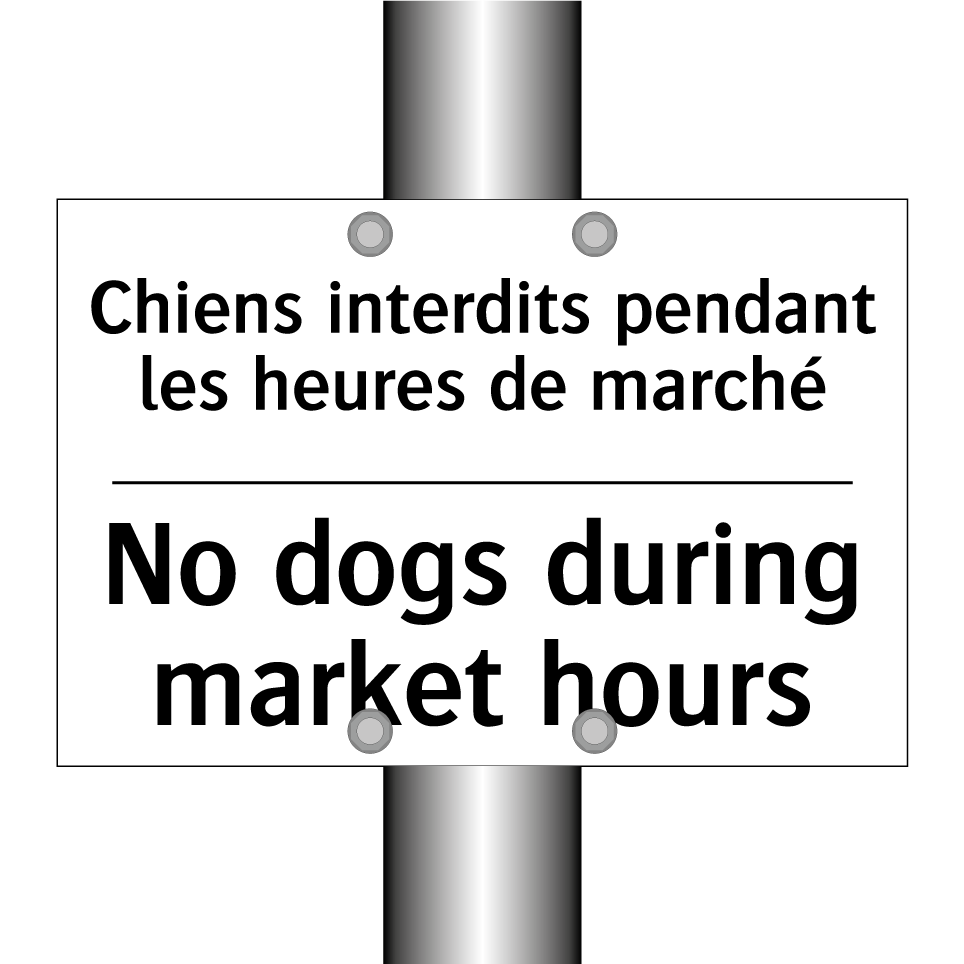 Chiens interdits pendant les heures /.../ - No dogs during market hours