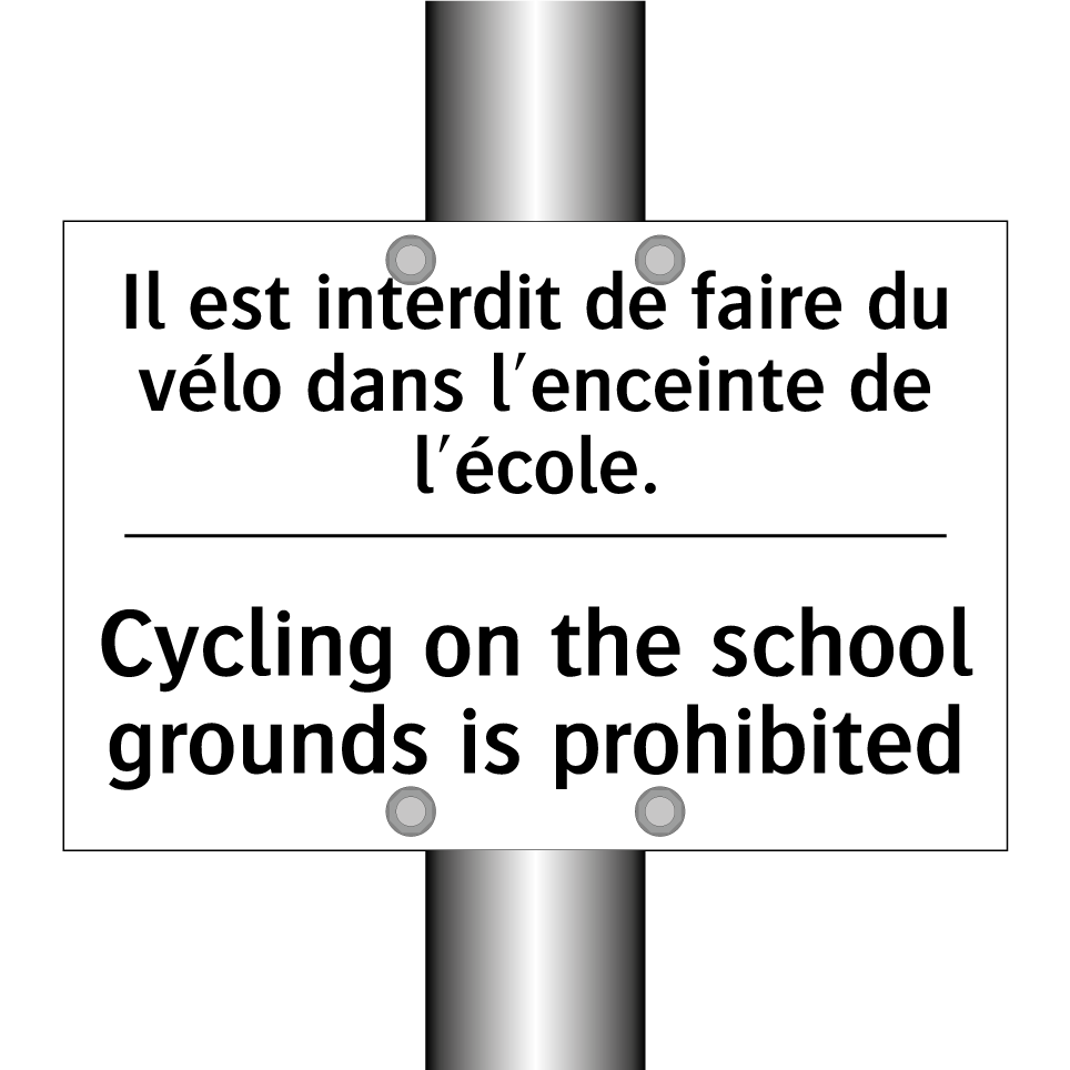 Il est interdit de faire du vélo /.../ - Cycling on the school grounds /.../