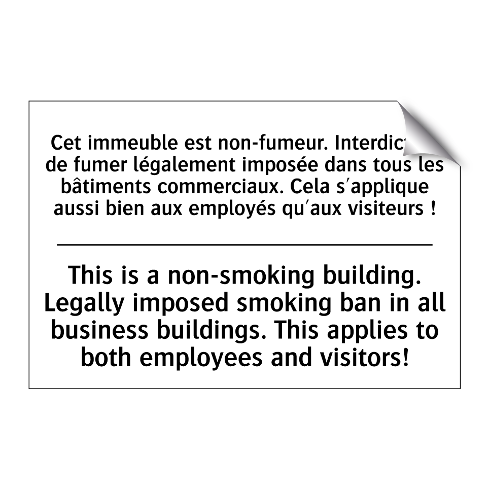 Cet immeuble est non-fumeur. Interdiction /.../ - This is a non-smoking building. /.../