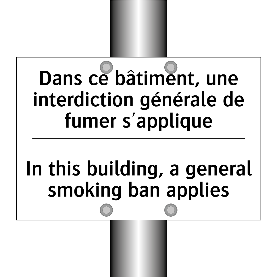 Dans ce bâtiment, une interdiction /.../ - In this building, a general smoking /.../