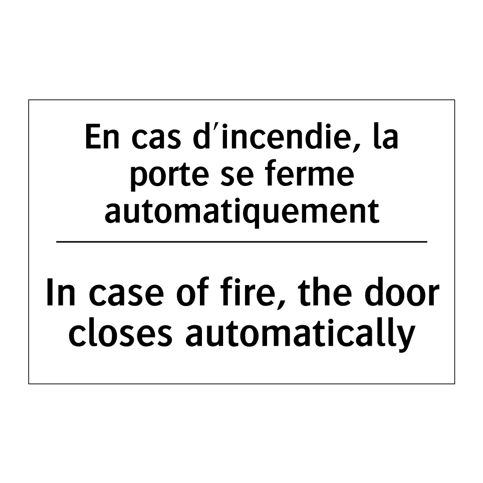 En cas d'incendie, la porte se /.../ - In case of fire, the door closes /.../