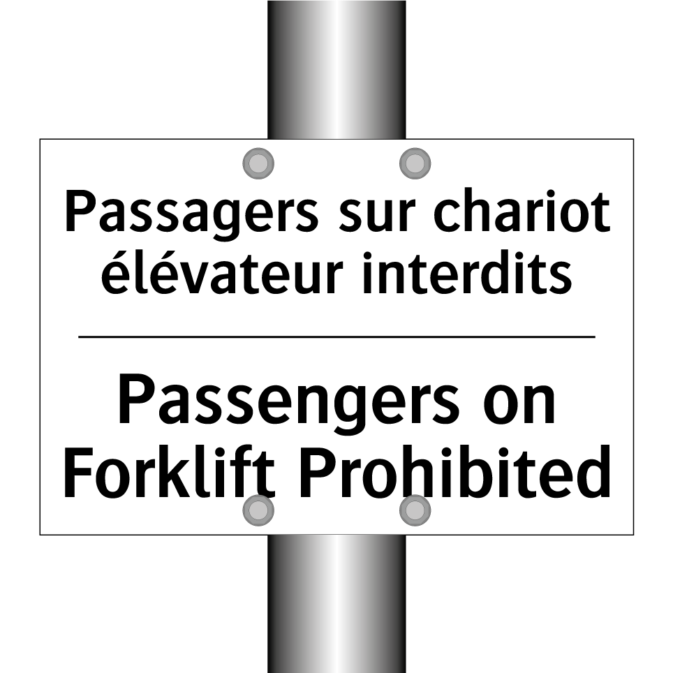 Passagers sur chariot élévateur /.../ - Passengers on Forklift Prohibited /.../