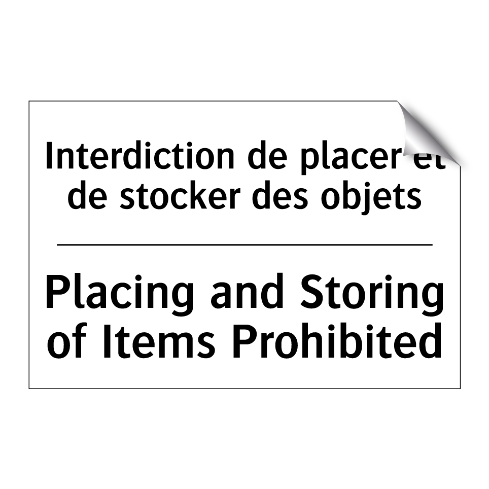 Interdiction de placer et de stocker /.../ - Placing and Storing of Items Prohibited /.../