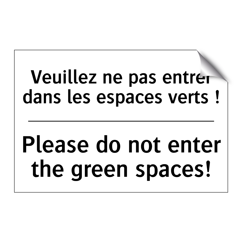 Veuillez ne pas entrer dans les /.../ - Please do not enter the green /.../