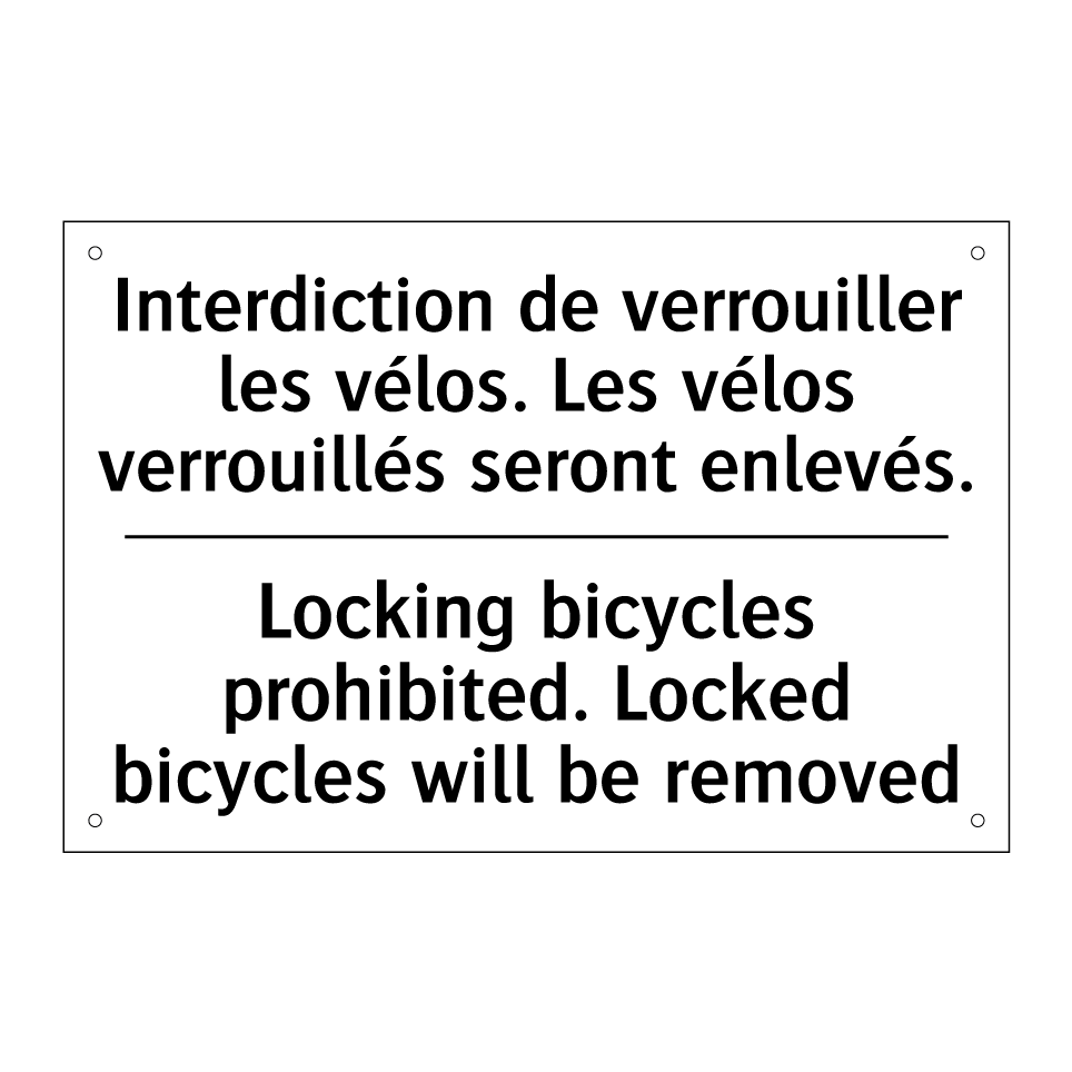 Interdiction de verrouiller les /.../ - Locking bicycles prohibited. Locked /.../