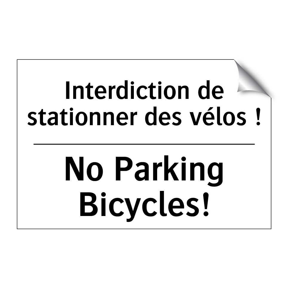 Interdiction de stationner des /.../ - No Parking Bicycles!