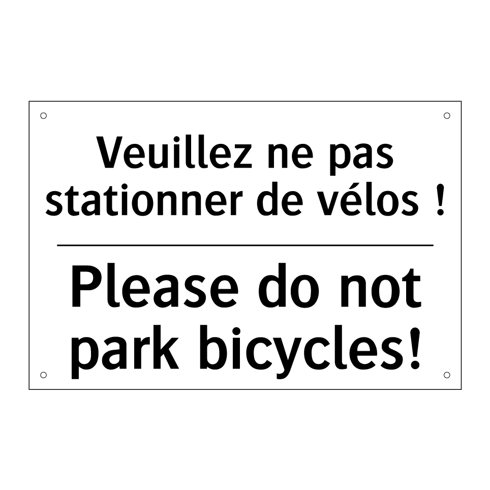 Veuillez ne pas stationner de /.../ - Please do not park bicycles!
