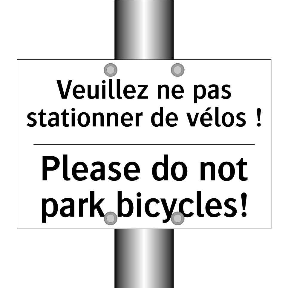 Veuillez ne pas stationner de /.../ - Please do not park bicycles!