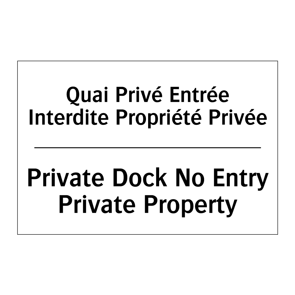 Quai Privé Entrée Interdite Propriété /.../ - Private Dock No Entry Private /.../