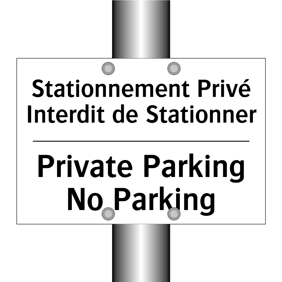 Stationnement Privé Interdit de /.../ - Private Parking No Parking