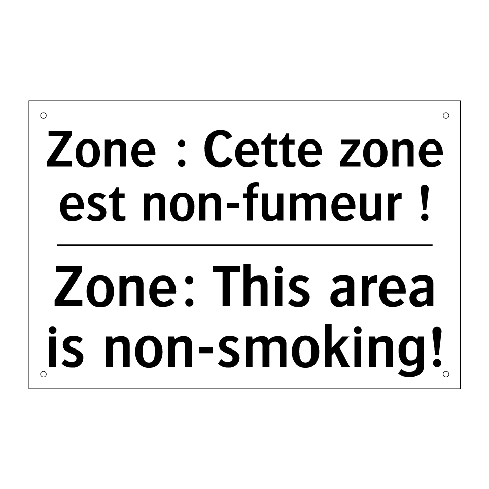Zone : Cette zone est non-fumeur /.../ - Zone: This area is non-smoking! /.../