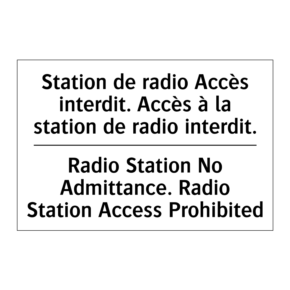 Station de radio Accès interdit. /.../ - Radio Station No Admittance. Radio /.../