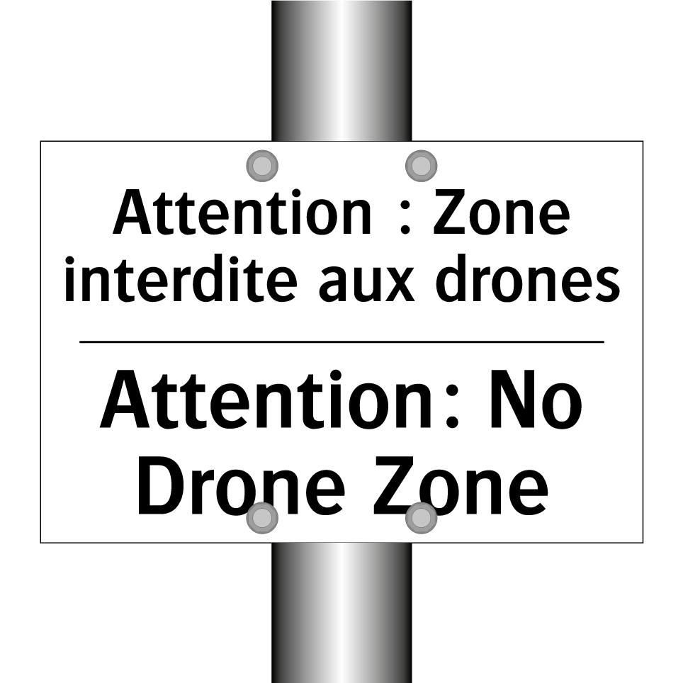 Attention : Zone interdite aux /.../ - Attention: No Drone Zone