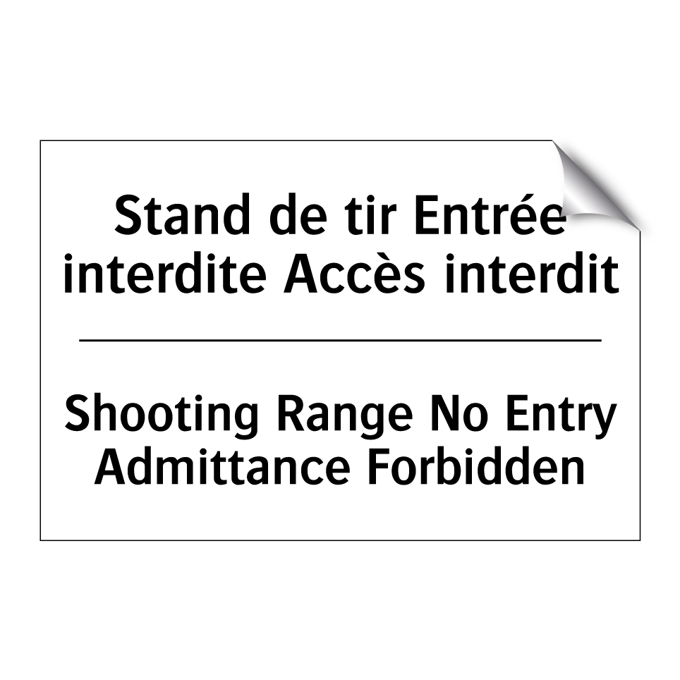 Stand de tir Entrée interdite /.../ - Shooting Range No Entry Admittance /.../