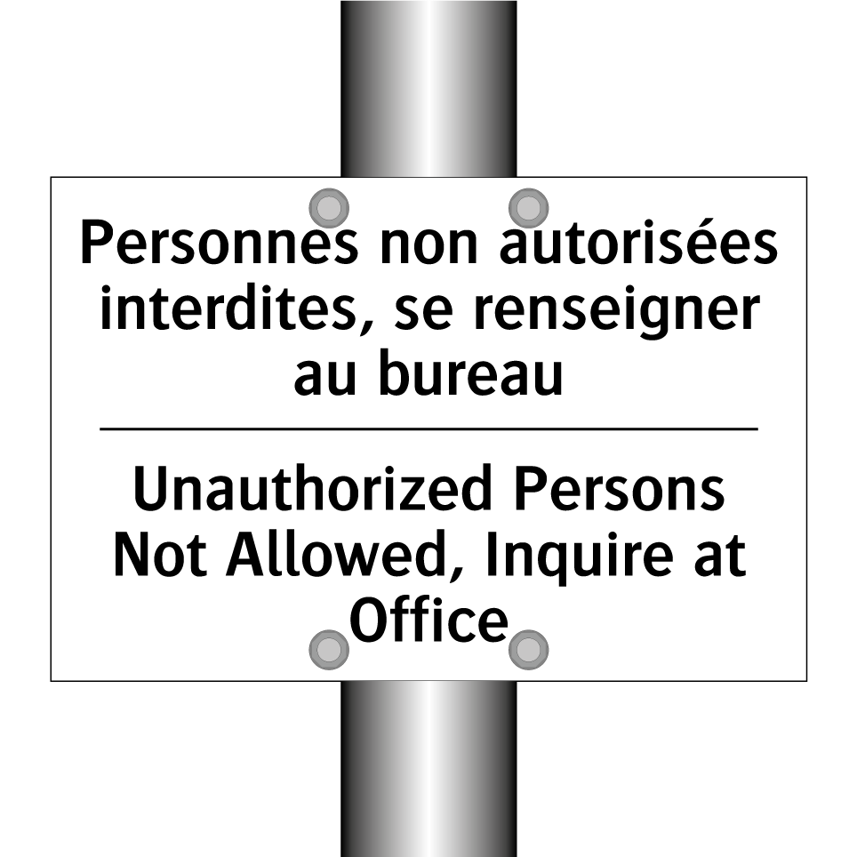 Personnes non autorisées interdites, /.../ - Unauthorized Persons Not Allowed, /.../