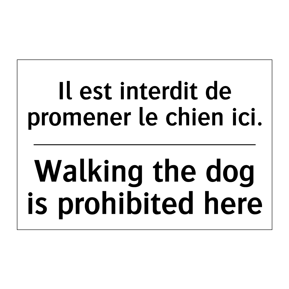 Il est interdit de promener le /.../ - Walking the dog is prohibited /.../