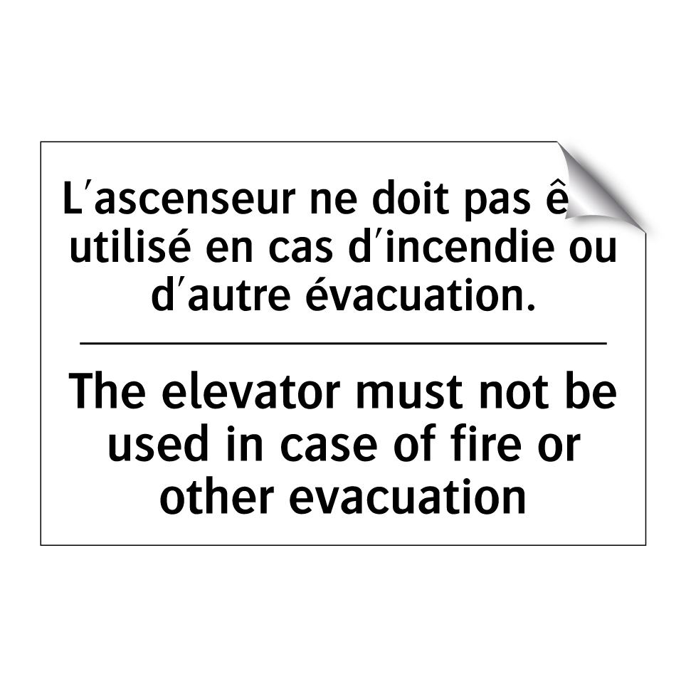 L'ascenseur ne doit pas être utilisé /.../ - The elevator must not be used /.../
