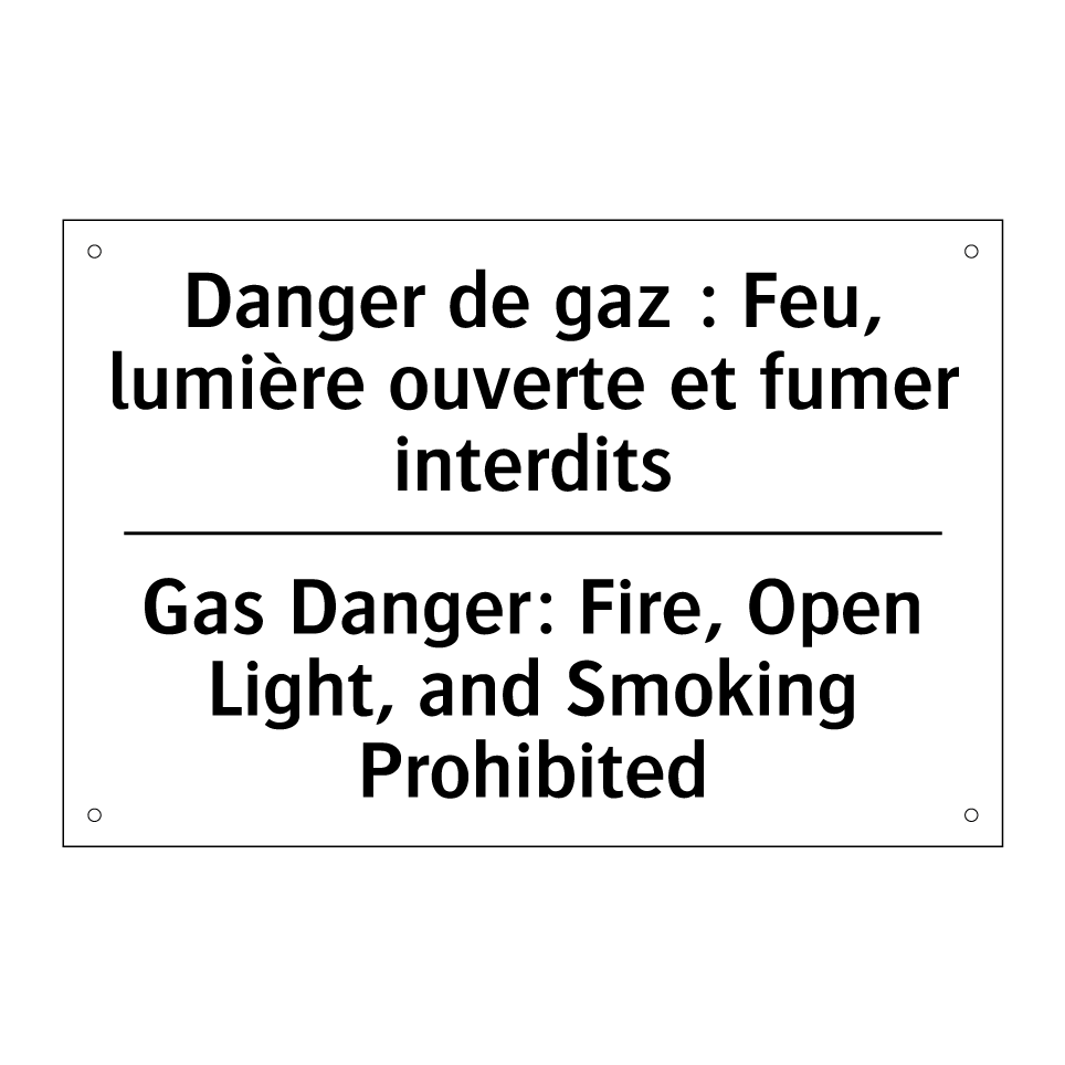 Danger de gaz : Feu, lumière ouverte /.../ - Gas Danger: Fire, Open Light, /.../