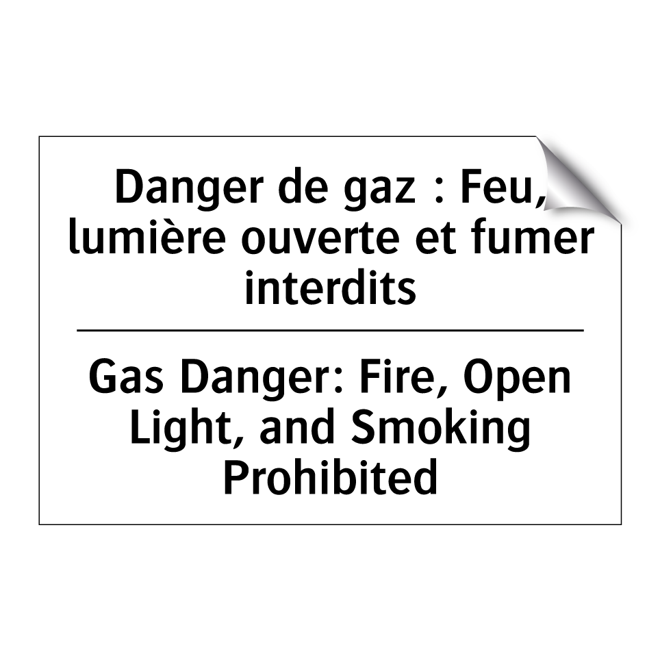 Danger de gaz : Feu, lumière ouverte /.../ - Gas Danger: Fire, Open Light, /.../