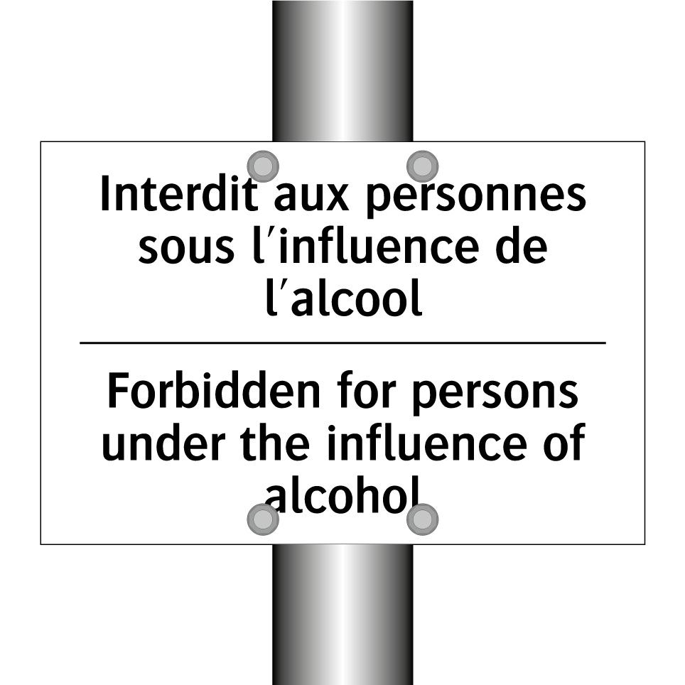 Interdit aux personnes sous l'influence /.../ - Forbidden for persons under the /.../