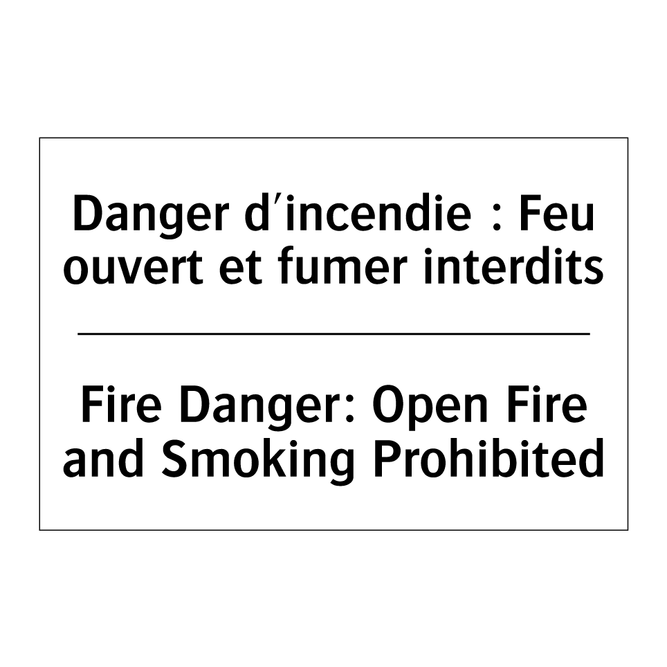 Danger d'incendie : Feu ouvert /.../ - Fire Danger: Open Fire and Smoking /.../
