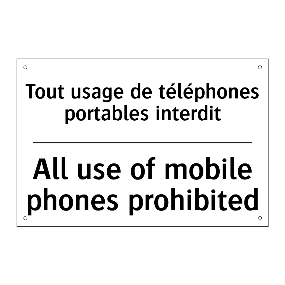 Tout usage de téléphones portables /.../ - All use of mobile phones prohibited /.../