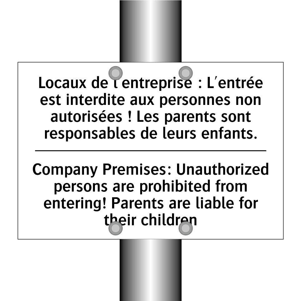 Locaux de l'entreprise : L'entrée /.../ - Company Premises: Unauthorized /.../