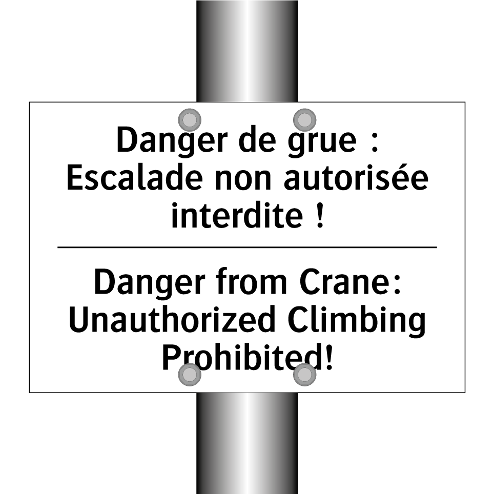 Danger de grue : Escalade non /.../ - Danger from Crane: Unauthorized /.../
