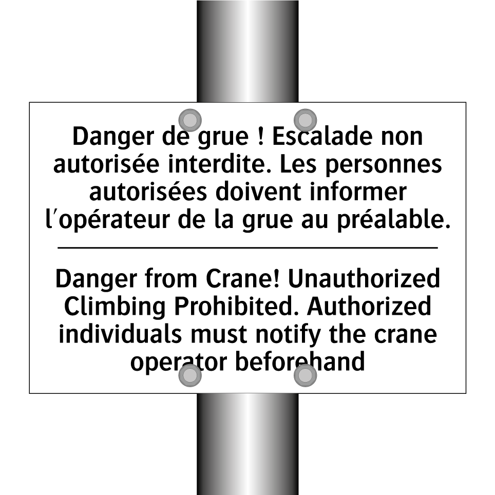 Danger de grue ! Escalade non /.../ - Danger from Crane! Unauthorized /.../