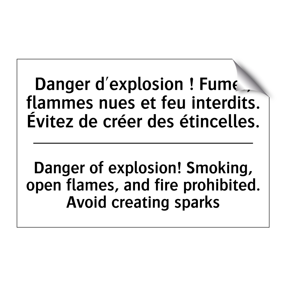 Danger d'explosion ! Fumer, flammes /.../ - Danger of explosion! Smoking, /.../
