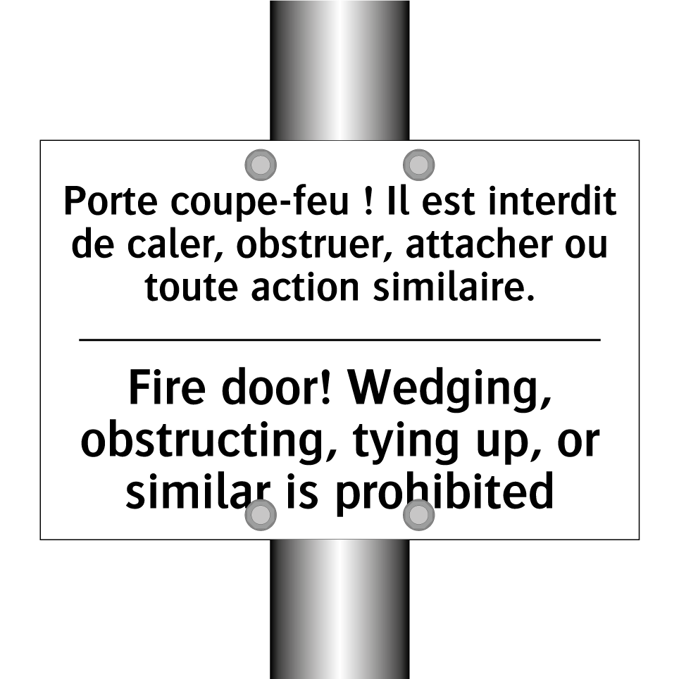 Porte coupe-feu ! Il est interdit /.../ - Fire door! Wedging, obstructing, /.../