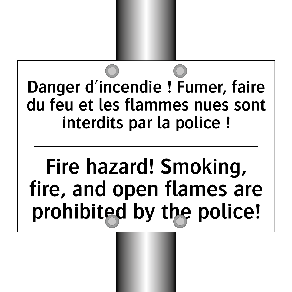 Danger d'incendie ! Fumer, faire /.../ - Fire hazard! Smoking, fire, and /.../