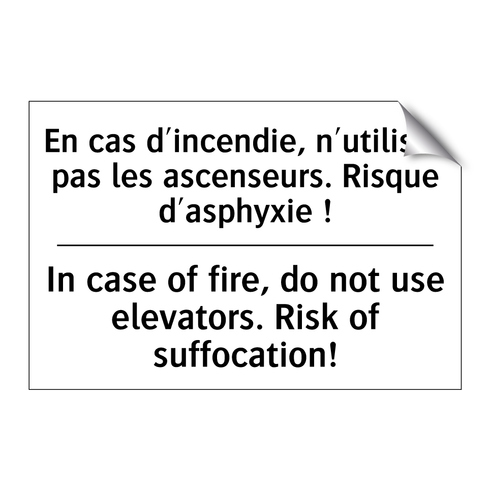 En cas d'incendie, n'utilisez /.../ - In case of fire, do not use elevators. /.../