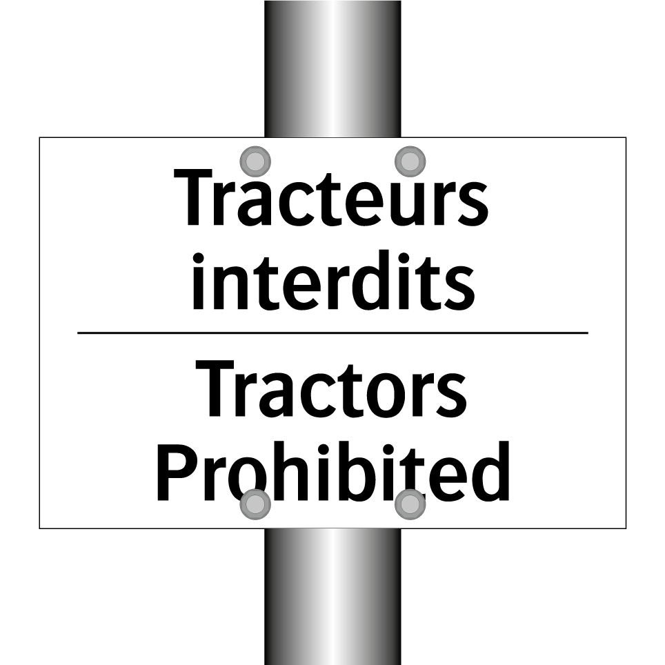 Tracteurs interdits - Tractors Prohibited