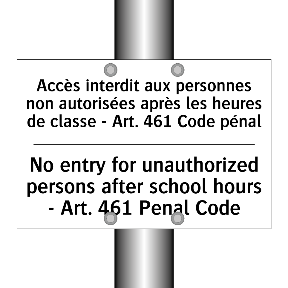 Accès interdit aux personnes non /.../ - No entry for unauthorized persons /.../