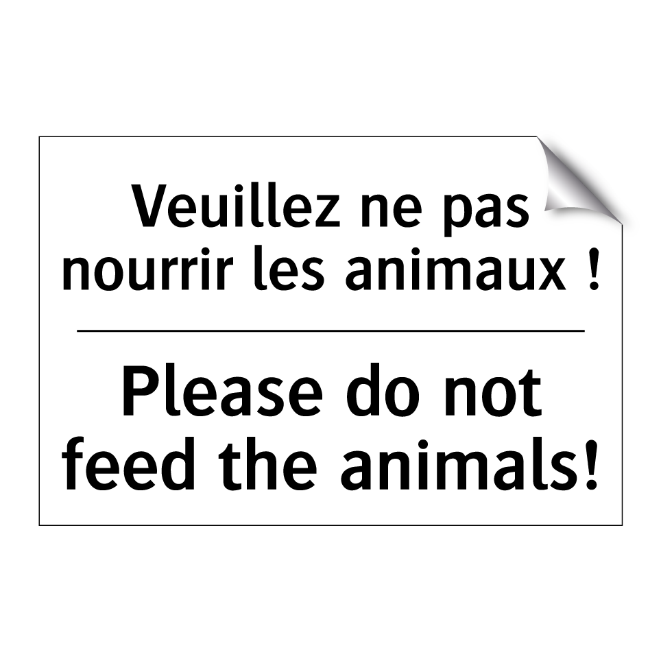 Veuillez ne pas nourrir les animaux /.../ - Please do not feed the animals! /.../