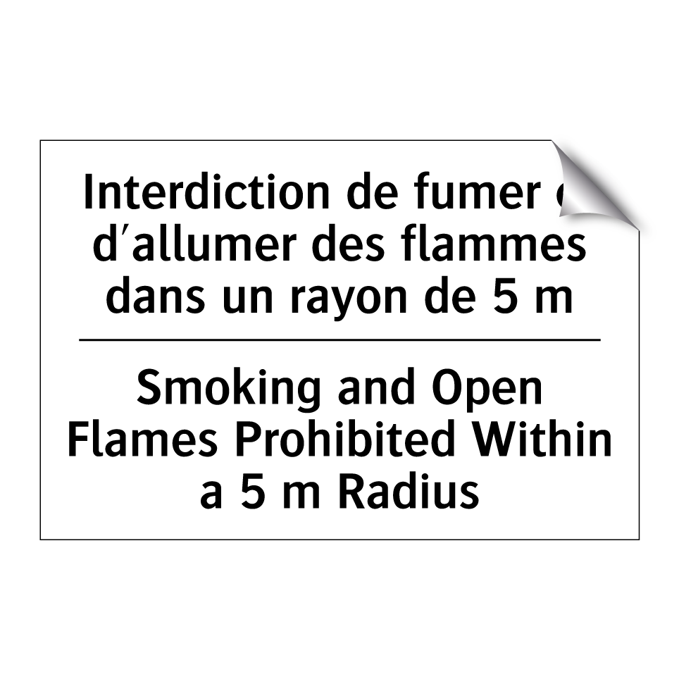 Interdiction de fumer et d'allumer /.../ - Smoking and Open Flames Prohibited /.../