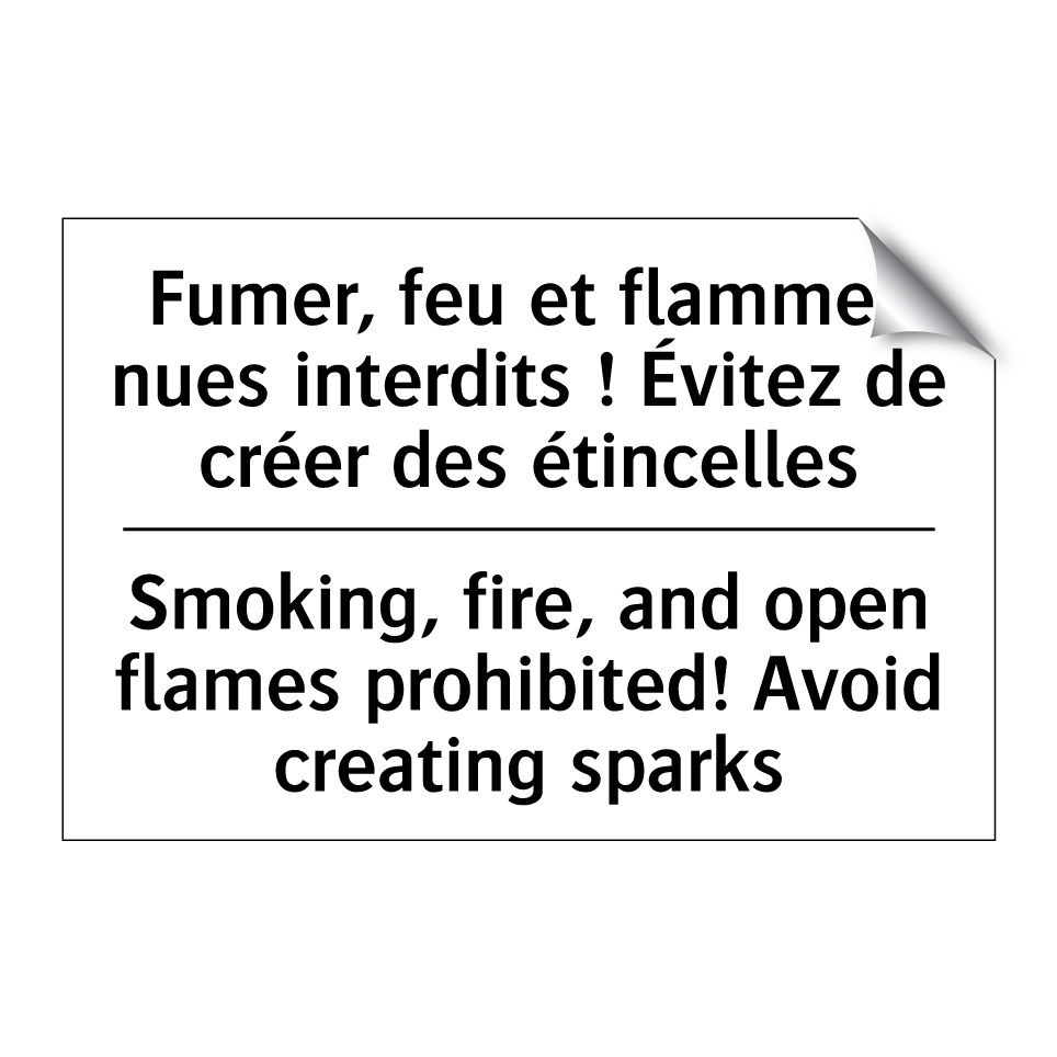 Fumer, feu et flammes nues interdits /.../ - Smoking, fire, and open flames /.../
