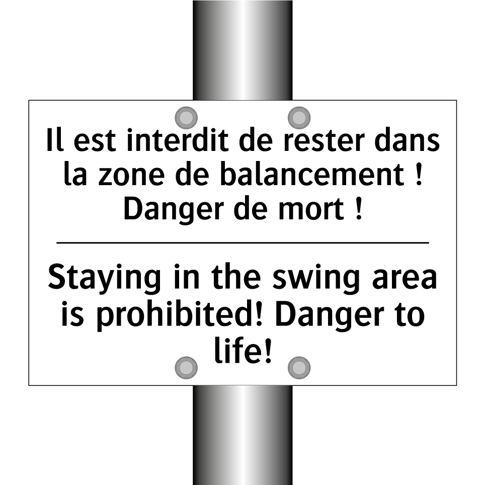 Il est interdit de rester dans /.../ - Staying in the swing area is prohibited! /.../